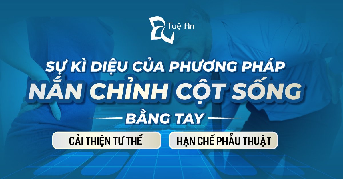 Sự kì diệu của Phương pháp nắn chỉnh cột sống bằng tay Chiropractic